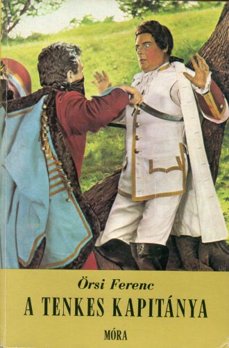 Örsi Ferenc: A Tenkes kapitánya