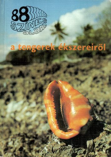 Dr. Tyahun Szabolcs: 88 színes oldal a tengerek ékszereiről
