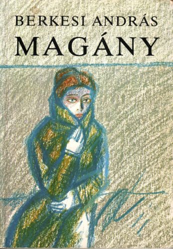 Berkesi András: Magány