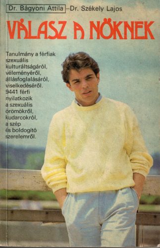Dr. Bágyoni Attila-Dr. Székely Lajos: Válasz a nőknek