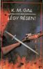 K. M. Gal: Légy résen!