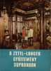 Thier László: A Zettl-Langer gyűjtemény Sopronban