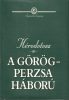 Hérodotosz: A görög-perzsa háború