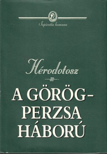 Hérodotosz: A görög-perzsa háború