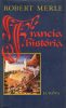 Robert Merle: Francia história