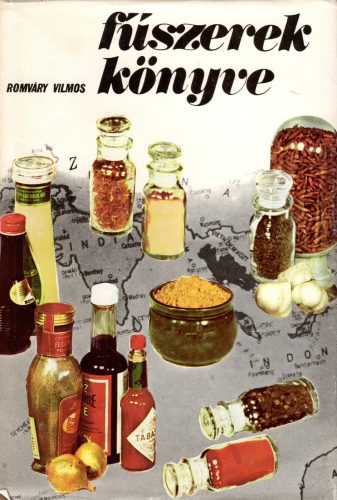 Romváry Vilmos: Fűszerek könyve