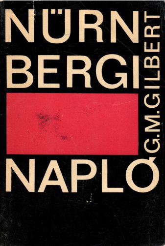 G. M. Gilbert: Nürnbergi napló