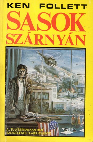 Ken Follett: Sasok szárnyán