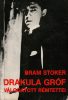 Bram Stoker: Drakula gróf válogatott rémtettei 