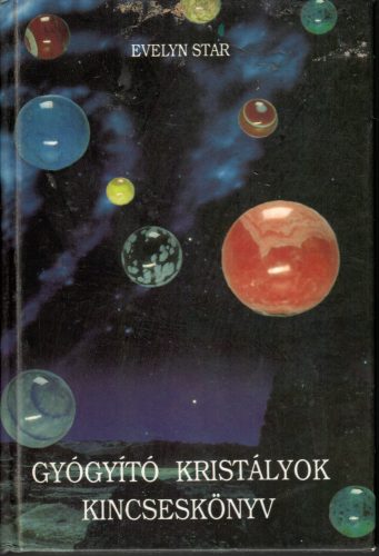 Evelyn Star: Gyógyító kristályok kincseskönyv