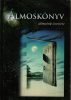 Szarka Pál: Álmoskönyv