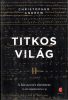 Christopher Andrew: A titkos világ I. II.