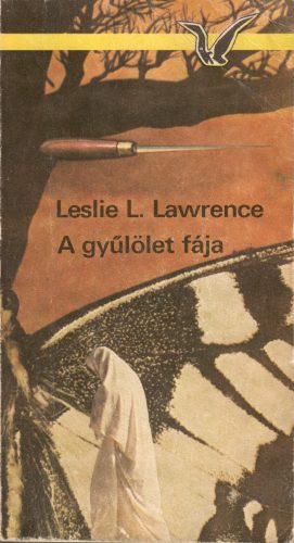 Leslie L. Lawrence: A gyűlölet fája