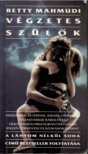 Betty Mahmudi: Végzetes szülők
