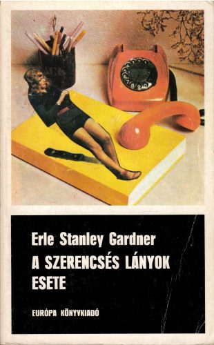Erle Stanley Gardner: A szerencsés lányok esete