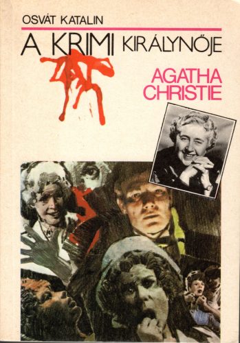 Osvát Katalin: Agatha Christie a krimi királynője