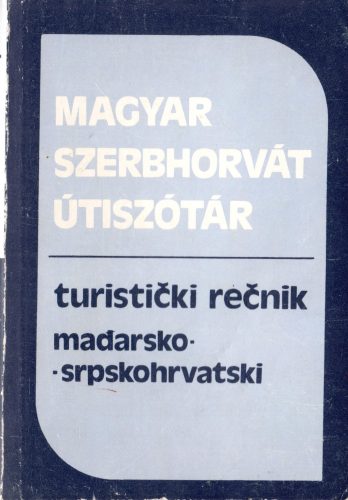 Havas Lívia: Magyar-szerbhorvát / szerbhorvát-magyar útiszótár