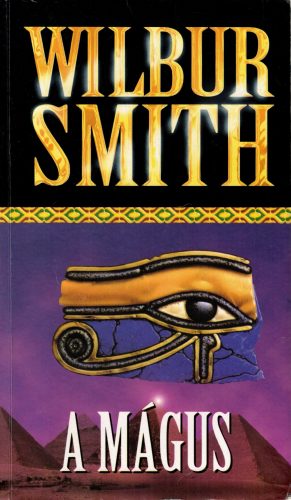 Wilbur Smith: A mágus