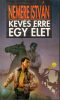 Nemere István: Kevés erre egy élet