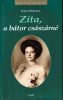 Jean Sévillia: Zita a bátor császárné