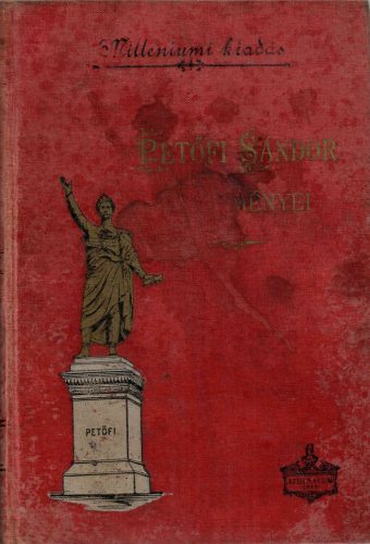 Petőfi Sándor: Petőfi Sándor összes költeményei