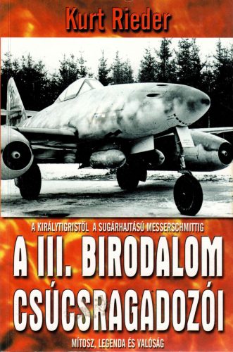 Kurt Reider: A III. Birodalom csúcsragadozói
