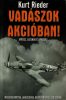 Kurt Reider:  Vadászok akcióban