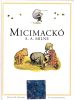 Alan Alexander Milne: Micimackó 