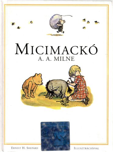 Alan Alexander Milne: Micimackó 