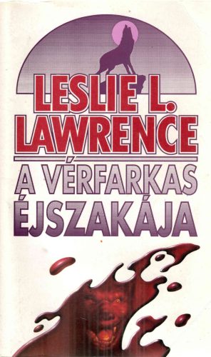 Leslie L. Lawrence:  A vérfarkas éjszakája