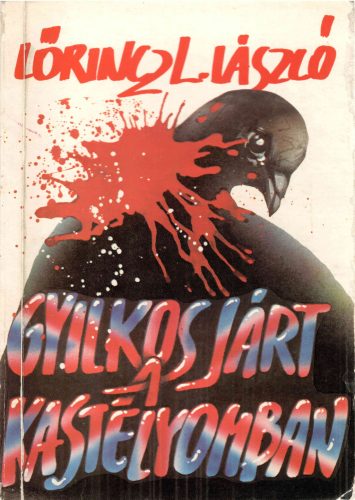 Lőrincz L. László:  Gyilkos járt a kastélyomban