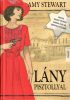 Amy Stewart: Lány pisztollyal