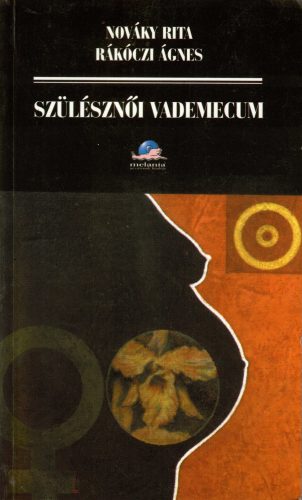 Nováky Rita-Dr. Rákócziné Kramer Ágnes: Szülésznői vademecum