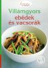 Villámgyors ebédek és vacsorák