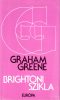 Graham Greene: Brightoni szikla