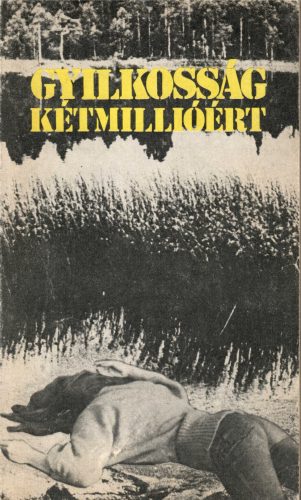 Esztergomi László: Gyilkosság kétmillióért