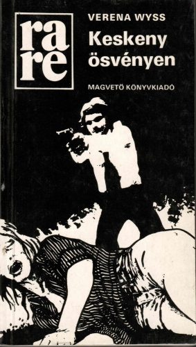 Verena Wyss: Keskeny ösvényen
