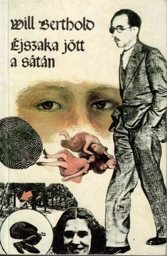 Will Berthold: Éjszaka jött a sátán