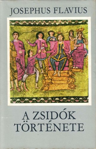 Josephus Flavius: A zsidók története