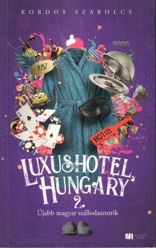 Kordos Szabolcs: Luxushotel, Hungary 2