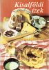 Szenftner József-Véghelyi János: Kisalföldi ízek  