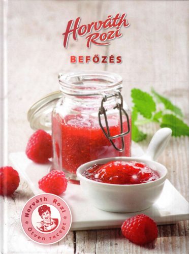 Horváth Rozi: Befőzés 