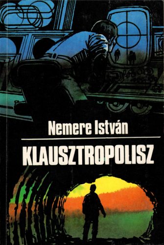 Nemere István:  Klausztropolisz