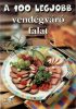 Toró Elza: A 100 legjobb vendégváró falat