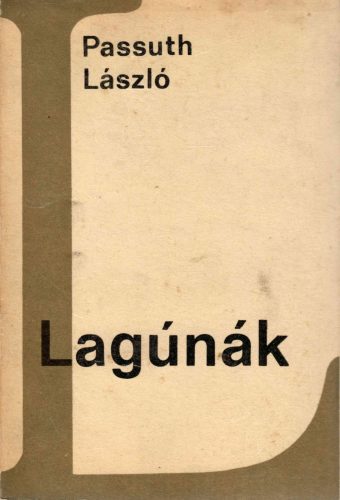 Passuth László: Lagúnák