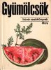 Dr. Kádas Lajos: Gyümölcsök