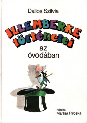 Dallos Szilvia: Illemberke történetei az óvodában