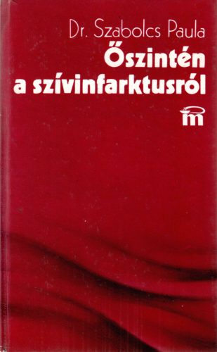 Dr. Szabados Paula: Őszintén a szívinfarktusról