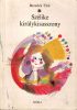 Benedek Elek:  Szélike királykisasszony
