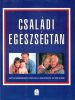 Mátyás Gizella: Családi egészségtan